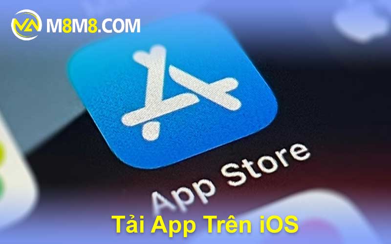 Tải App Trên iOS