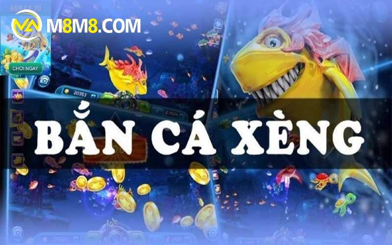 bắn cá xèng