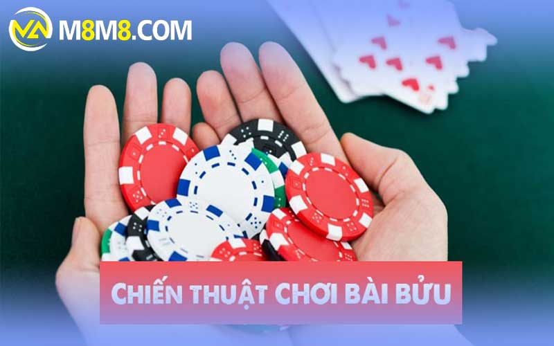 chiến thuật chơi bài bửu